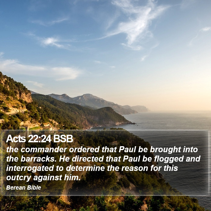 Acts 22:24 BSB Bible Study