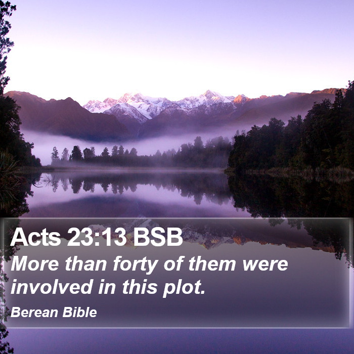 Acts 23:13 BSB Bible Study