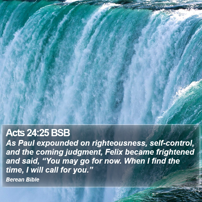 Acts 24:25 BSB Bible Study