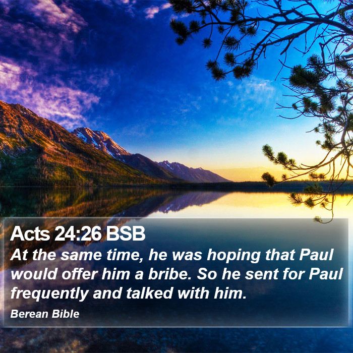 Acts 24:26 BSB Bible Study