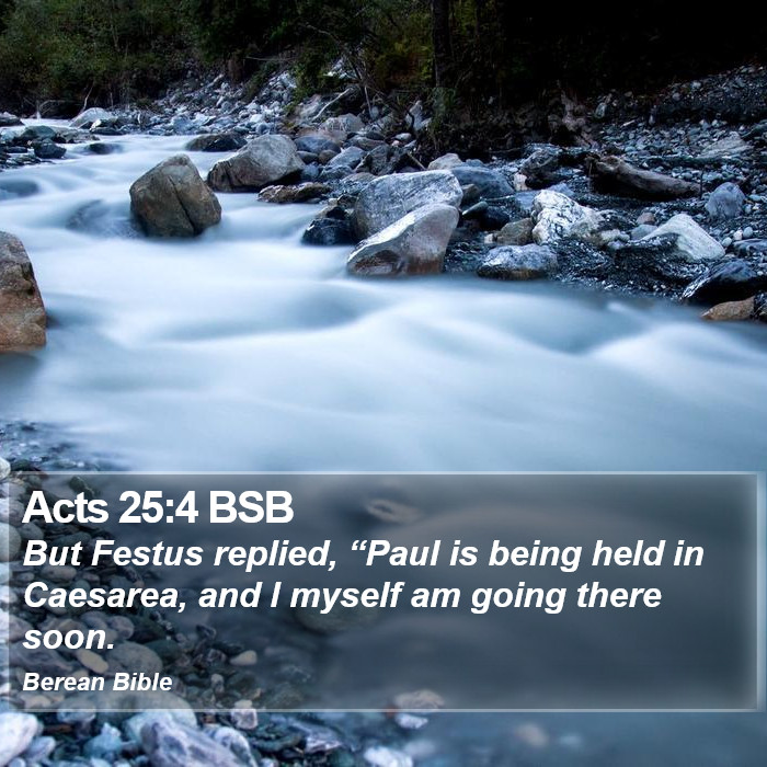 Acts 25:4 BSB Bible Study