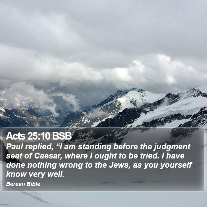 Acts 25:10 BSB Bible Study