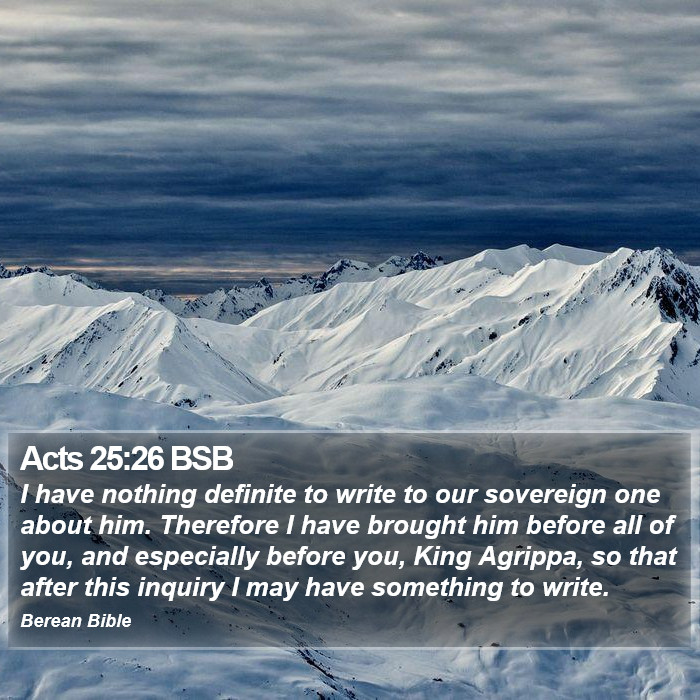 Acts 25:26 BSB Bible Study