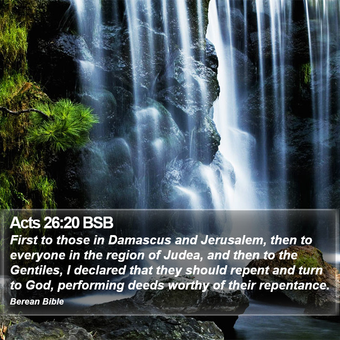 Acts 26:20 BSB Bible Study