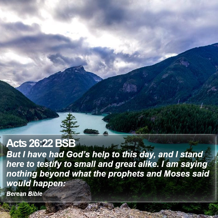 Acts 26:22 BSB Bible Study