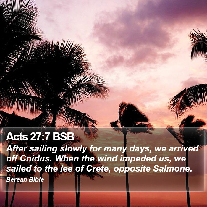 Acts 27:7 BSB Bible Study