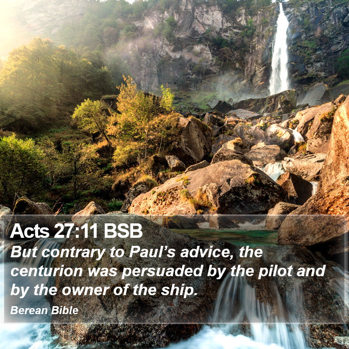 Acts 27:11 BSB Bible Study