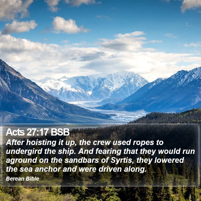 Acts 27:17 BSB Bible Study