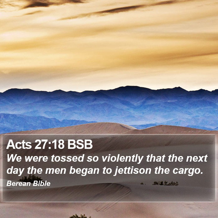 Acts 27:18 BSB Bible Study