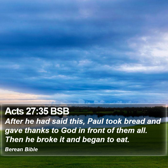 Acts 27:35 BSB Bible Study