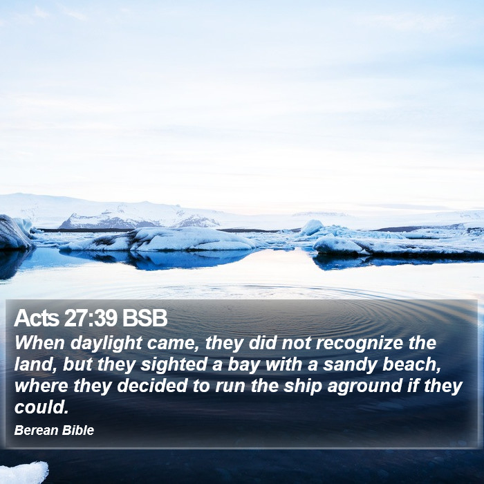 Acts 27:39 BSB Bible Study