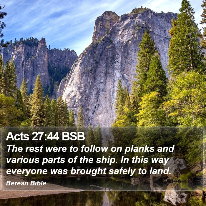 Acts 27:44 BSB Bible Study