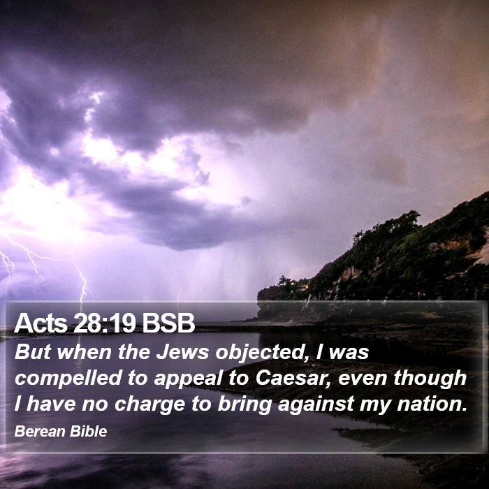 Acts 28:19 BSB Bible Study