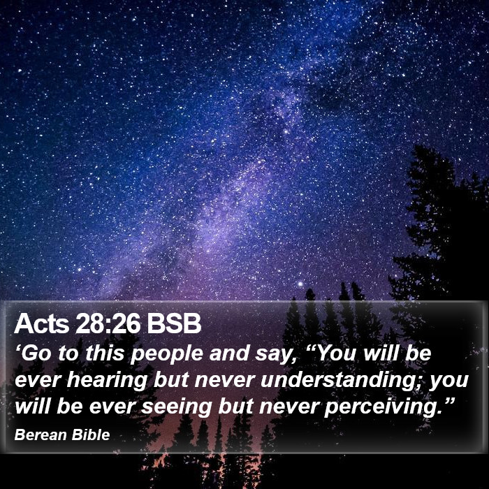 Acts 28:26 BSB Bible Study