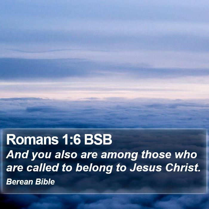 Romans 1:6 BSB Bible Study