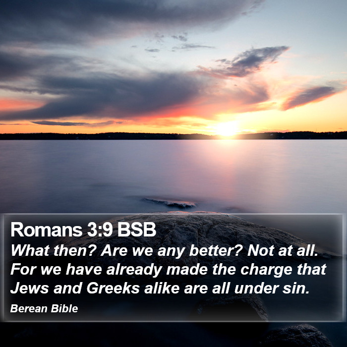 Romans 3:9 BSB Bible Study