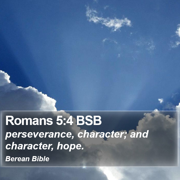 Romans 5:4 BSB Bible Study