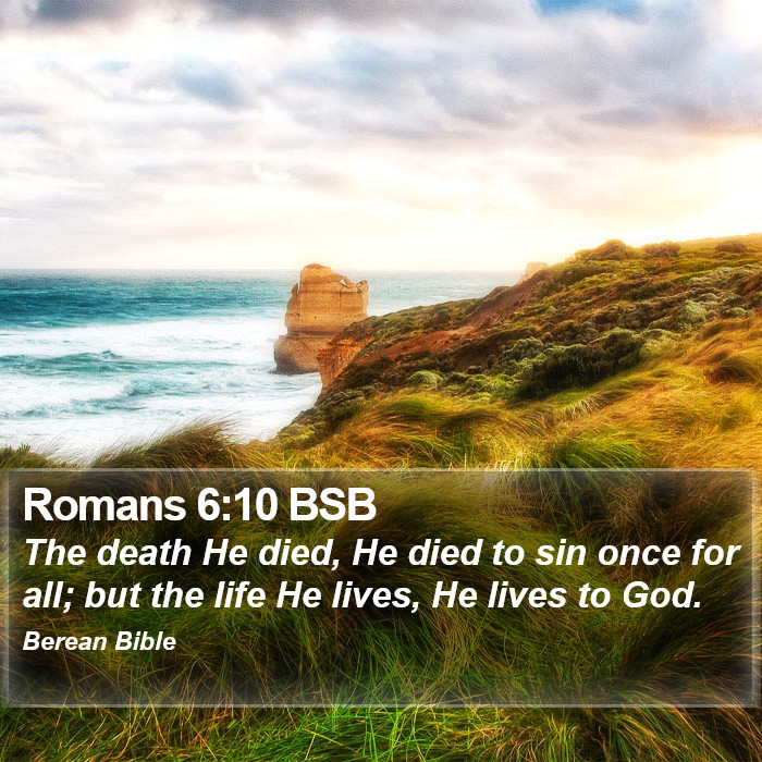 Romans 6:10 BSB Bible Study