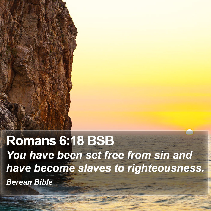 Romans 6:18 BSB Bible Study