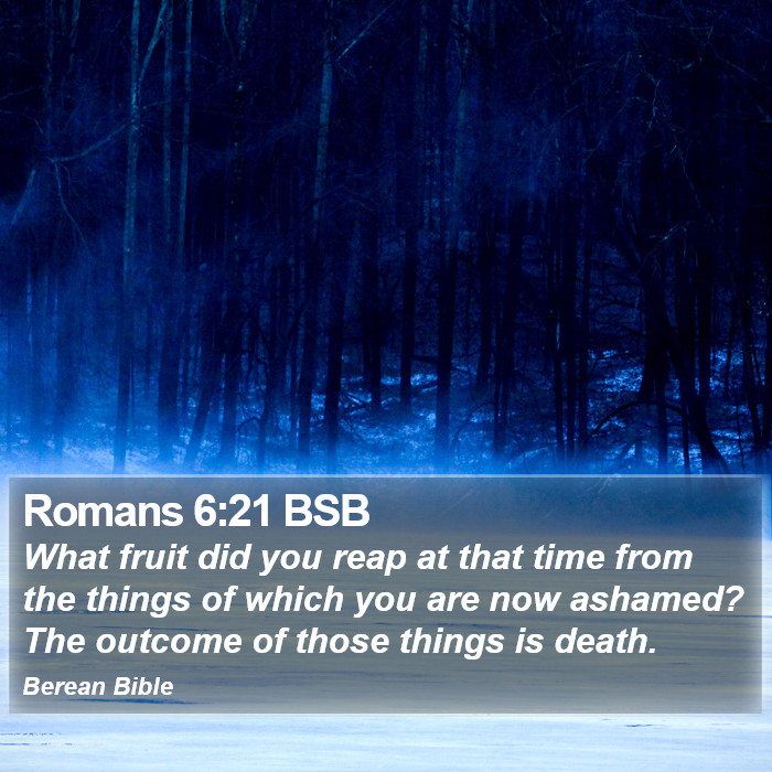 Romans 6:21 BSB Bible Study