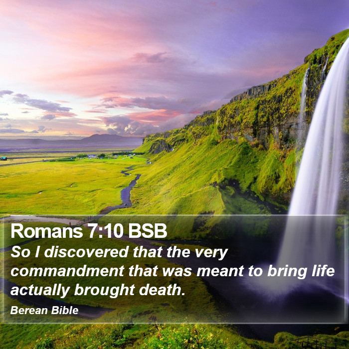 Romans 7:10 BSB Bible Study