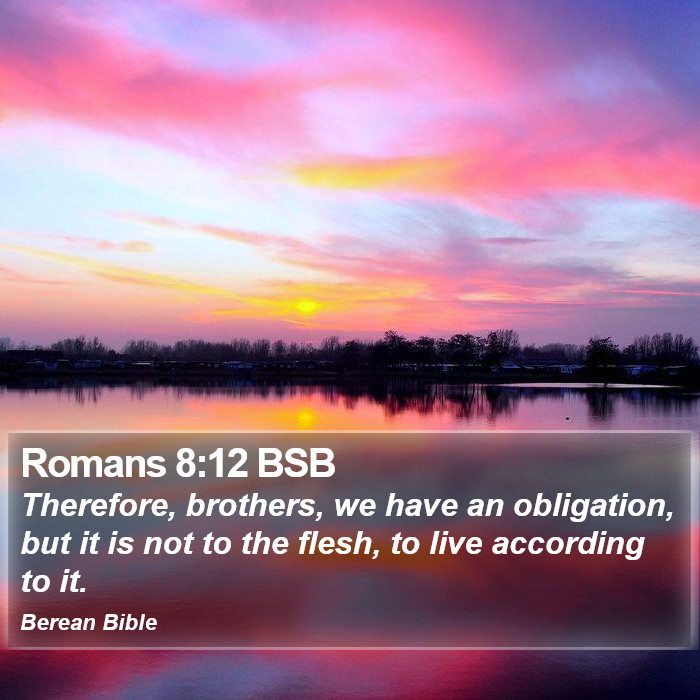 Romans 8:12 BSB Bible Study