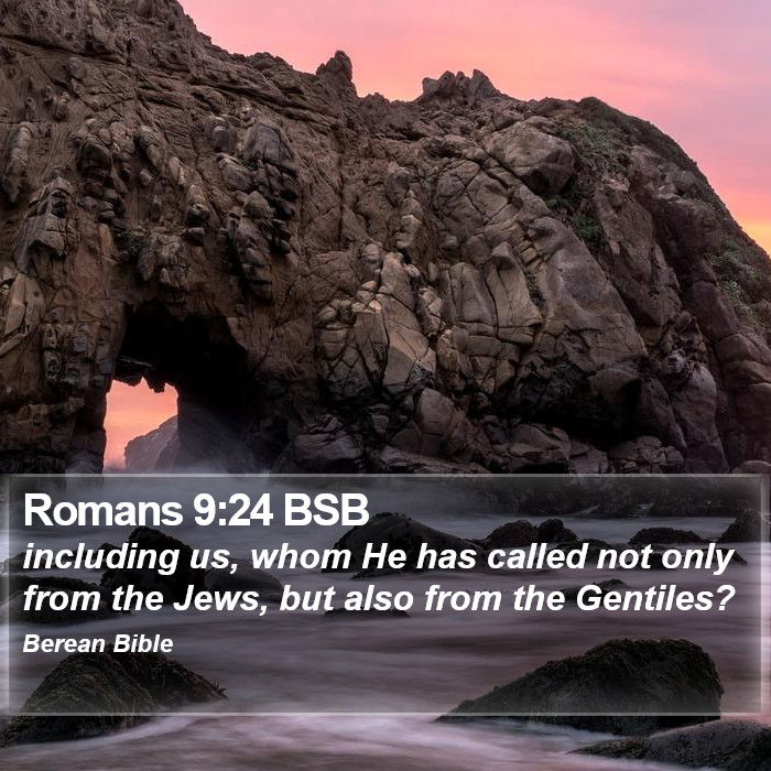 Romans 9:24 BSB Bible Study