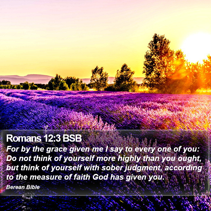 Romans 12:3 BSB Bible Study