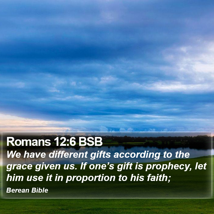 Romans 12:6 BSB Bible Study