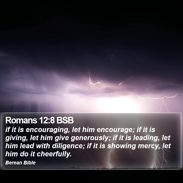 Romans 12:8 BSB Bible Study