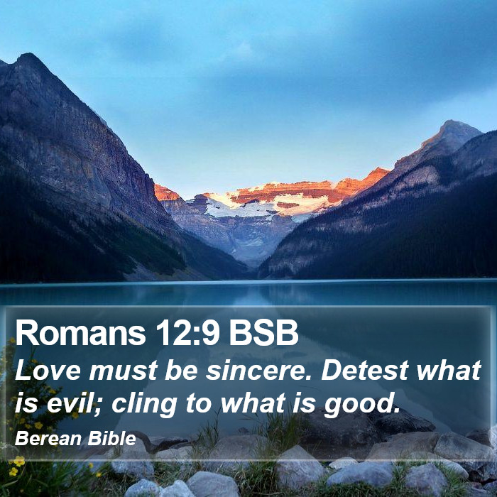 Romans 12:9 BSB Bible Study