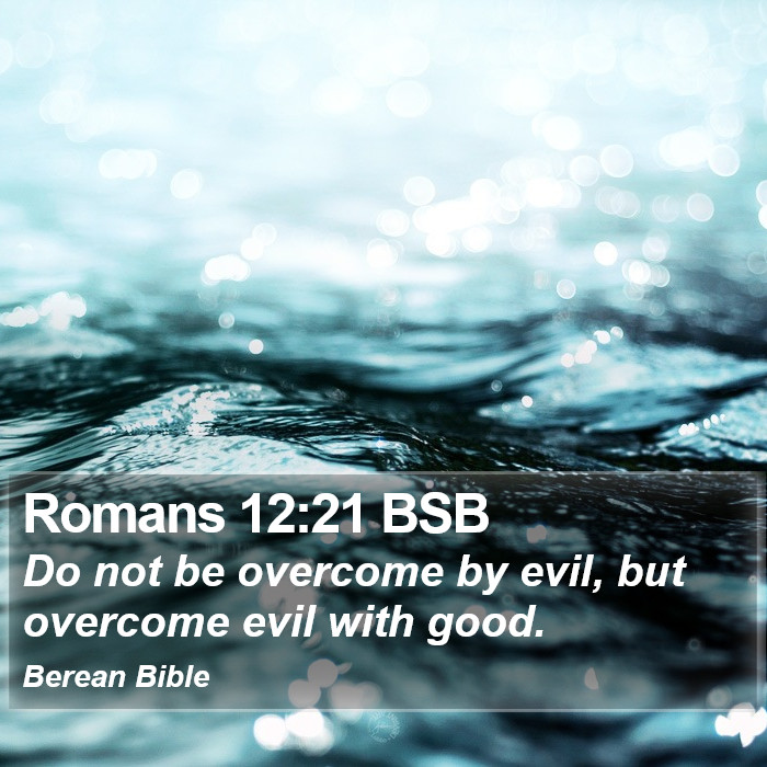 Romans 12:21 BSB Bible Study