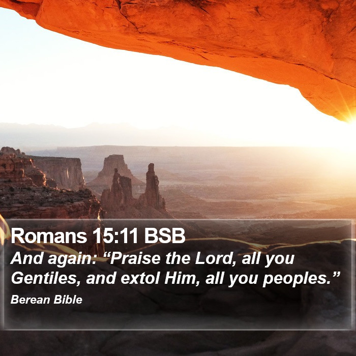 Romans 15:11 BSB Bible Study