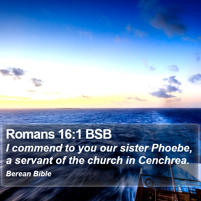 Romans 16:1 BSB Bible Study