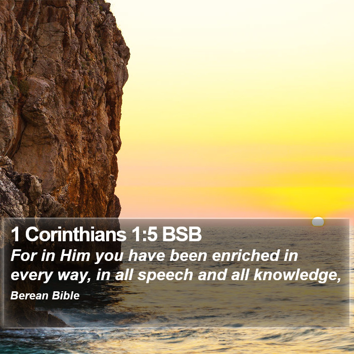 1 Corinthians 1:5 BSB Bible Study