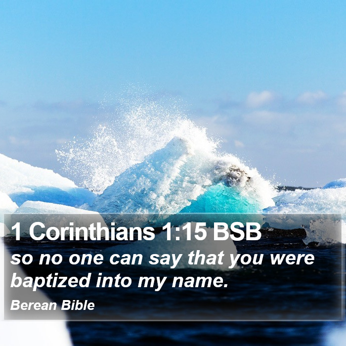 1 Corinthians 1:15 BSB Bible Study