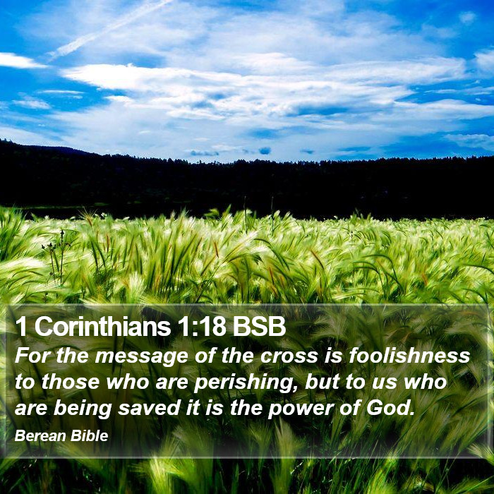 1 Corinthians 1:18 BSB Bible Study