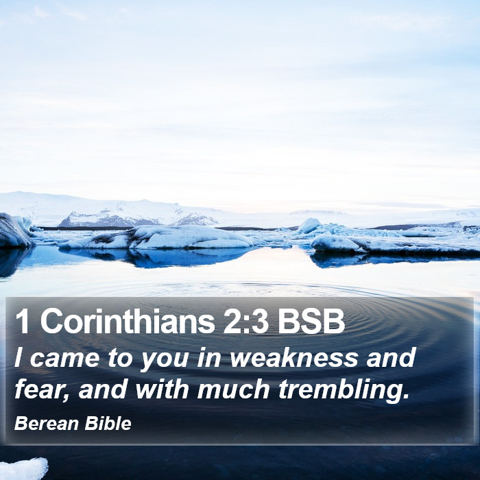 1 Corinthians 2:3 BSB Bible Study