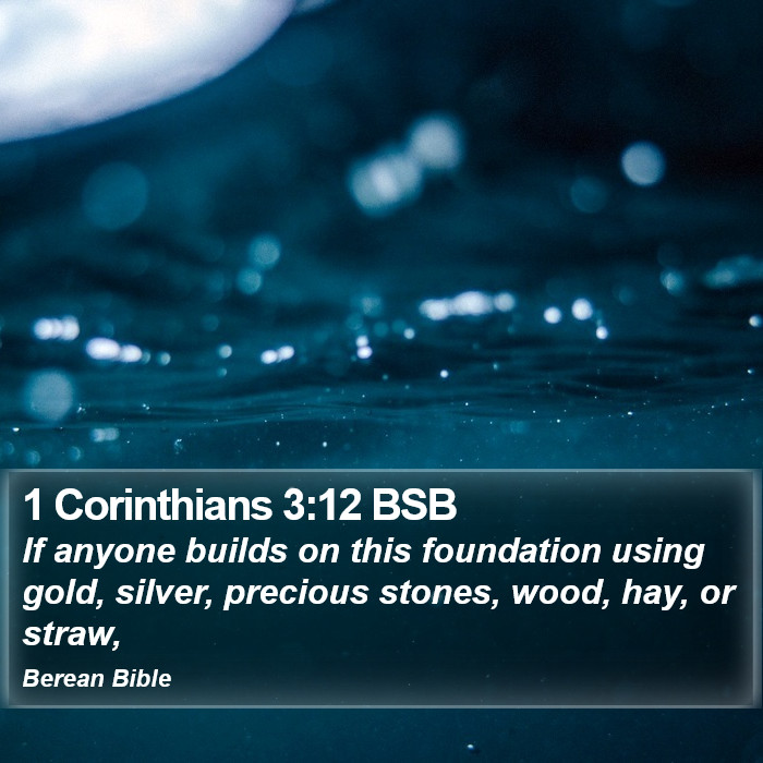 1 Corinthians 3:12 BSB Bible Study