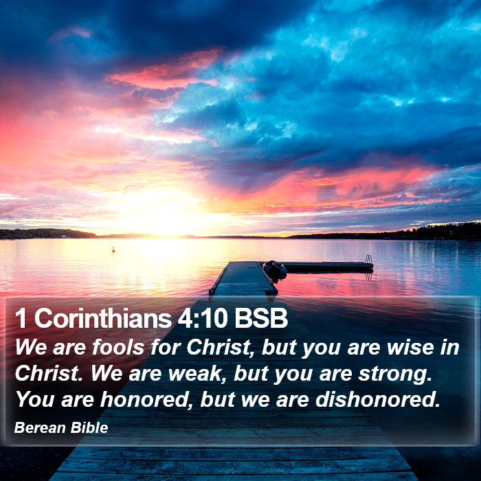 1 Corinthians 4:10 BSB Bible Study