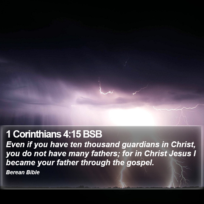 1 Corinthians 4:15 BSB Bible Study