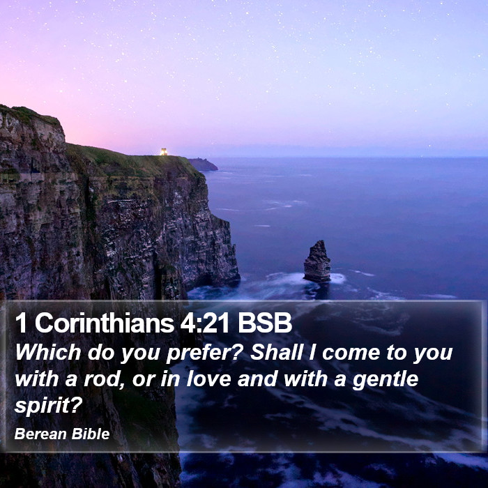 1 Corinthians 4:21 BSB Bible Study