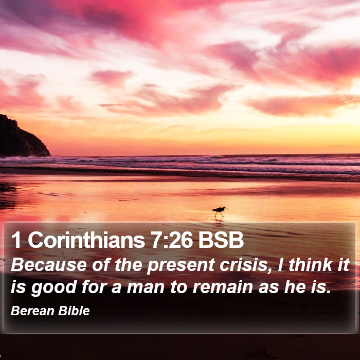 1 Corinthians 7:26 BSB Bible Study