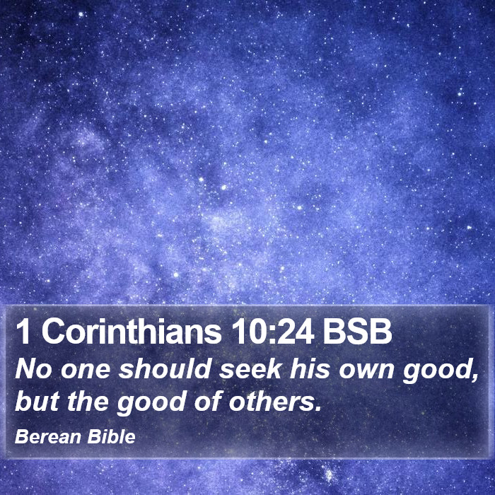 1 Corinthians 10:24 BSB Bible Study