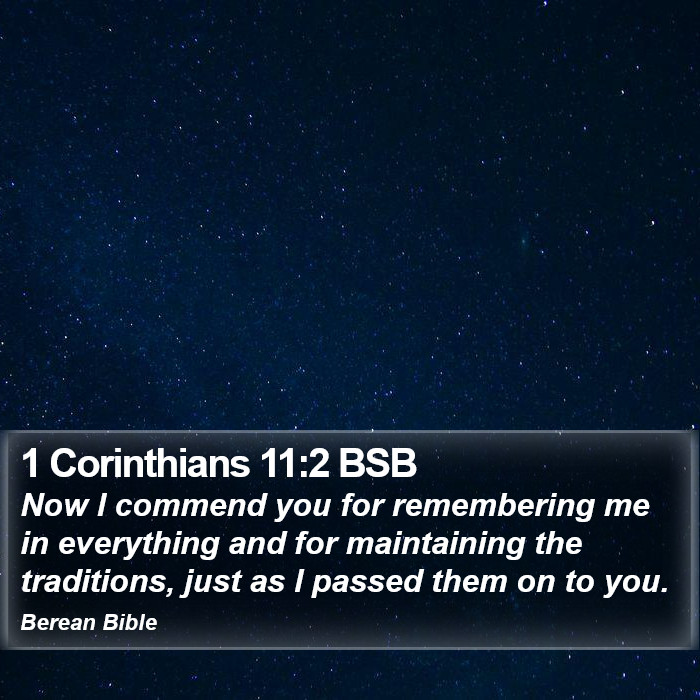 1 Corinthians 11:2 BSB Bible Study