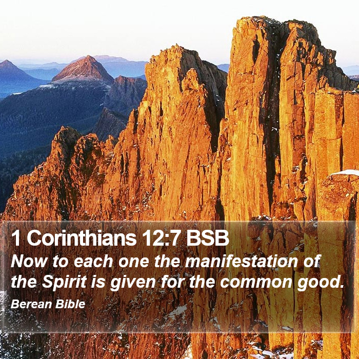 1 Corinthians 12:7 BSB Bible Study