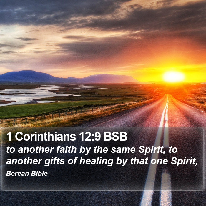 1 Corinthians 12:9 BSB Bible Study