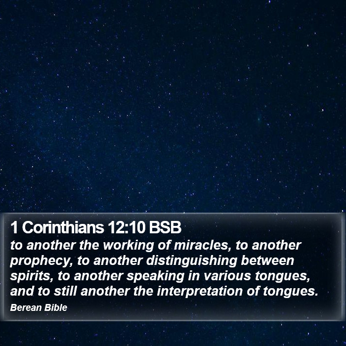 1 Corinthians 12:10 BSB Bible Study