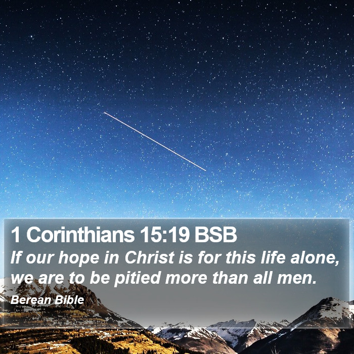 1 Corinthians 15:19 BSB Bible Study