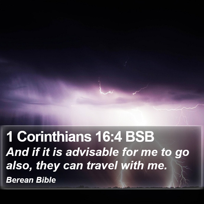 1 Corinthians 16:4 BSB Bible Study